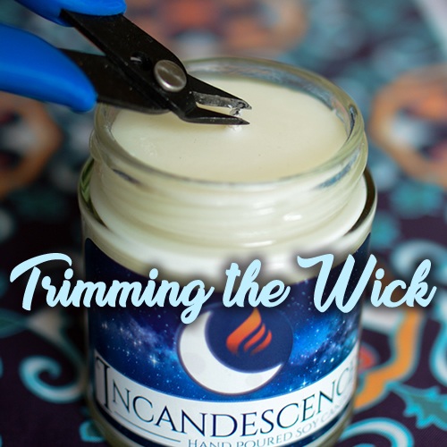 Trim your wick to ensure a clean burn from your candle